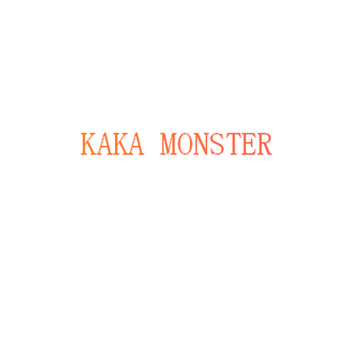 KAKA MONSTER