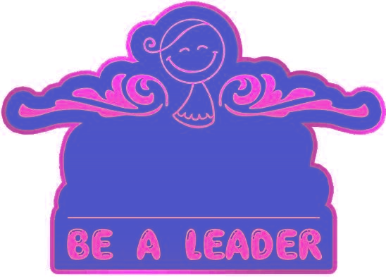 BE A LEADER