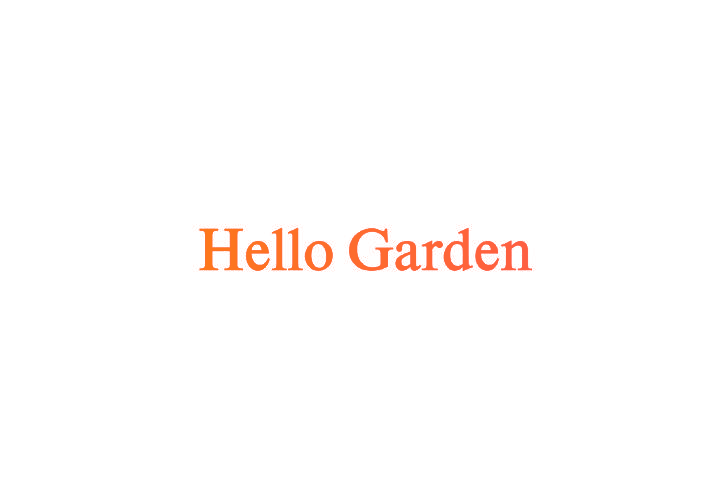 HELLO GARDEN