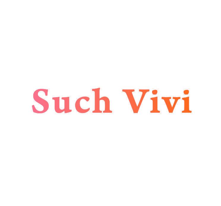 SUCH VIVI