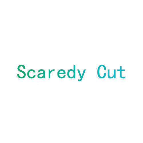 SCAREDY CUT