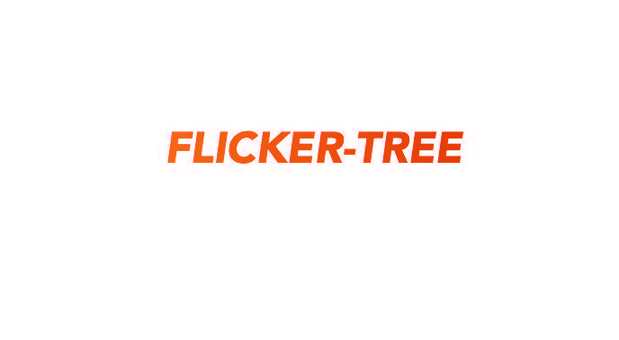 FLICKER-TREE