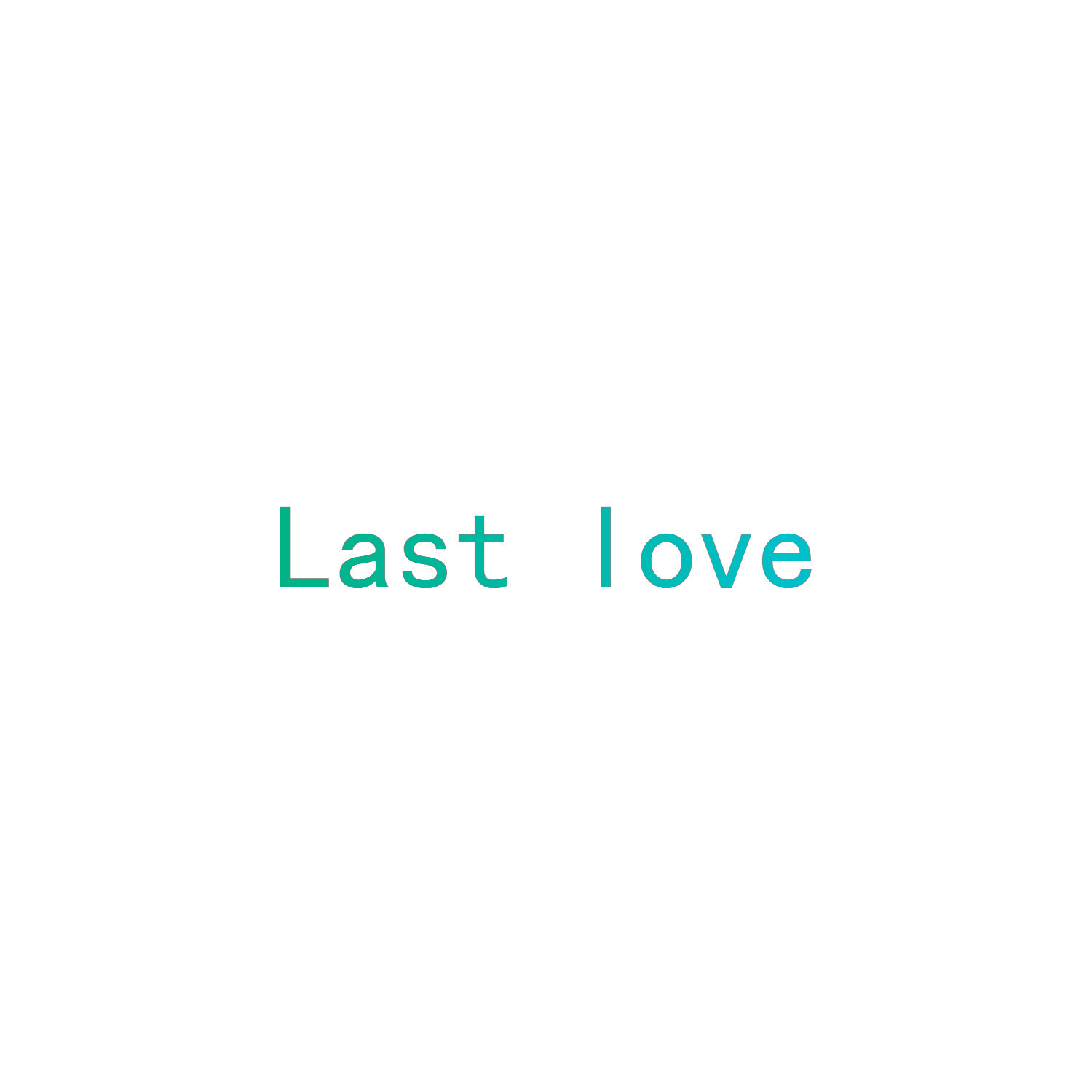 LAST LOVE