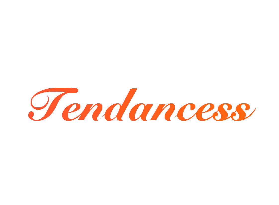 TENDANCESS