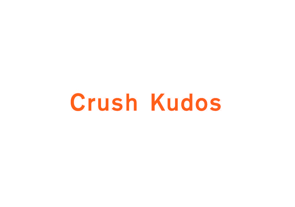 CRUSH KUDOS