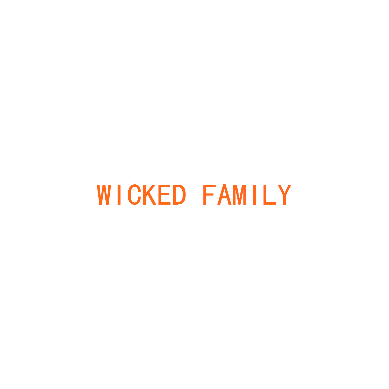 WICKED FAMILY