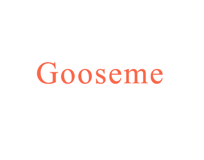 GOOSEME