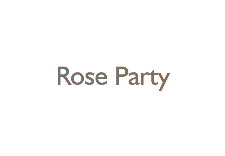 ROSE PARTY