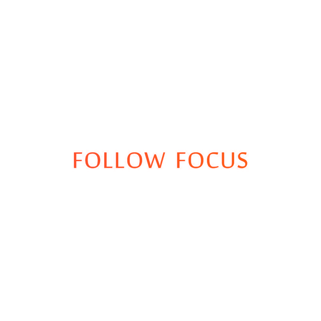 FOLLOW FOCUS