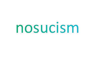 NOSUCISM
