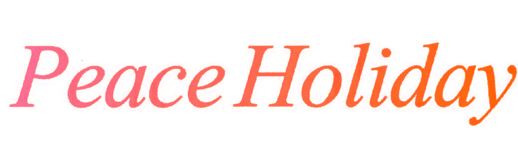 PEACE HOLIDAY