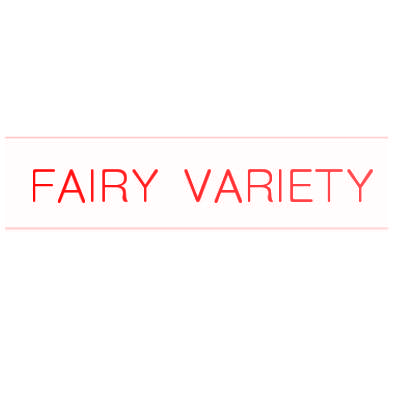 FAIRY VARIETY