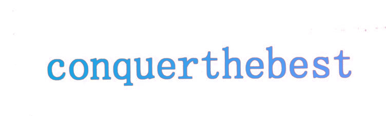 CONQUERTHEBEST