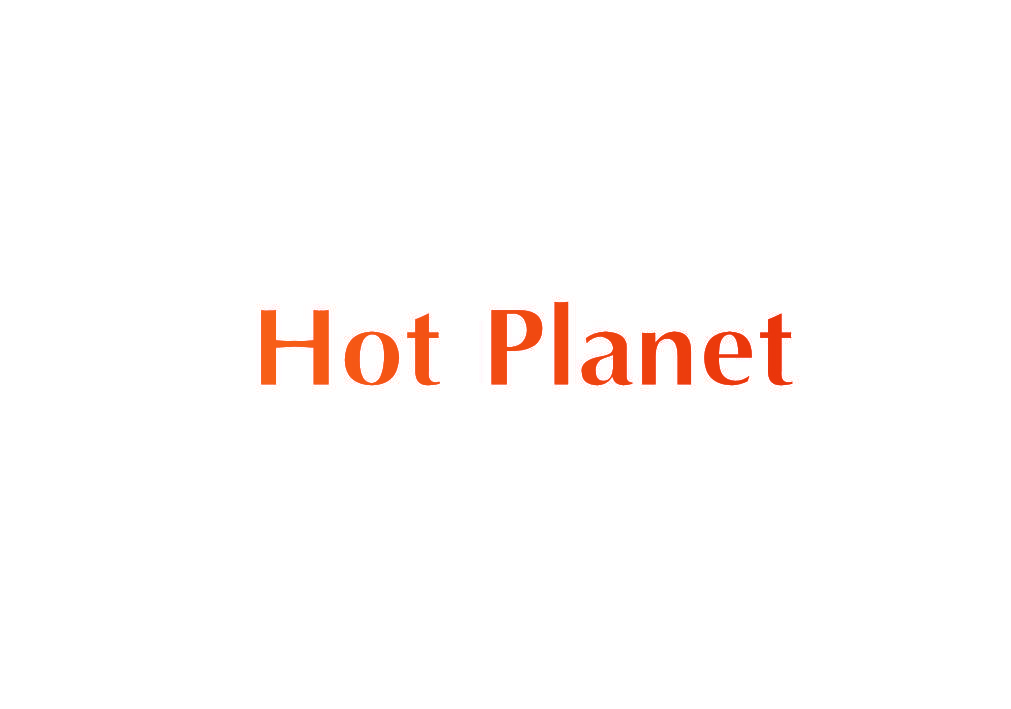 HOT PLANET