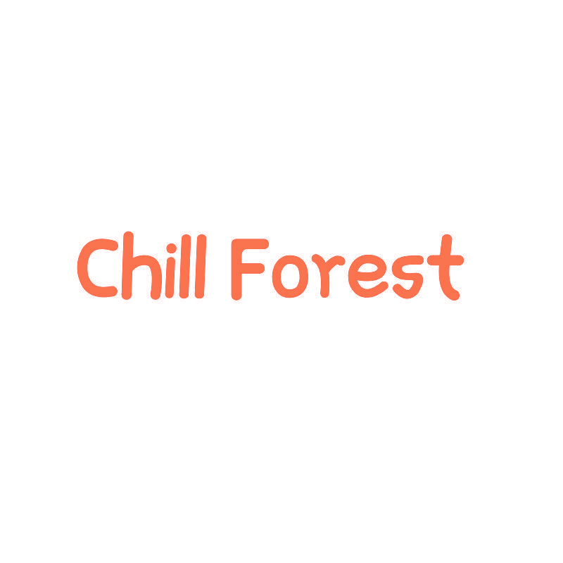 CHILL FOREST