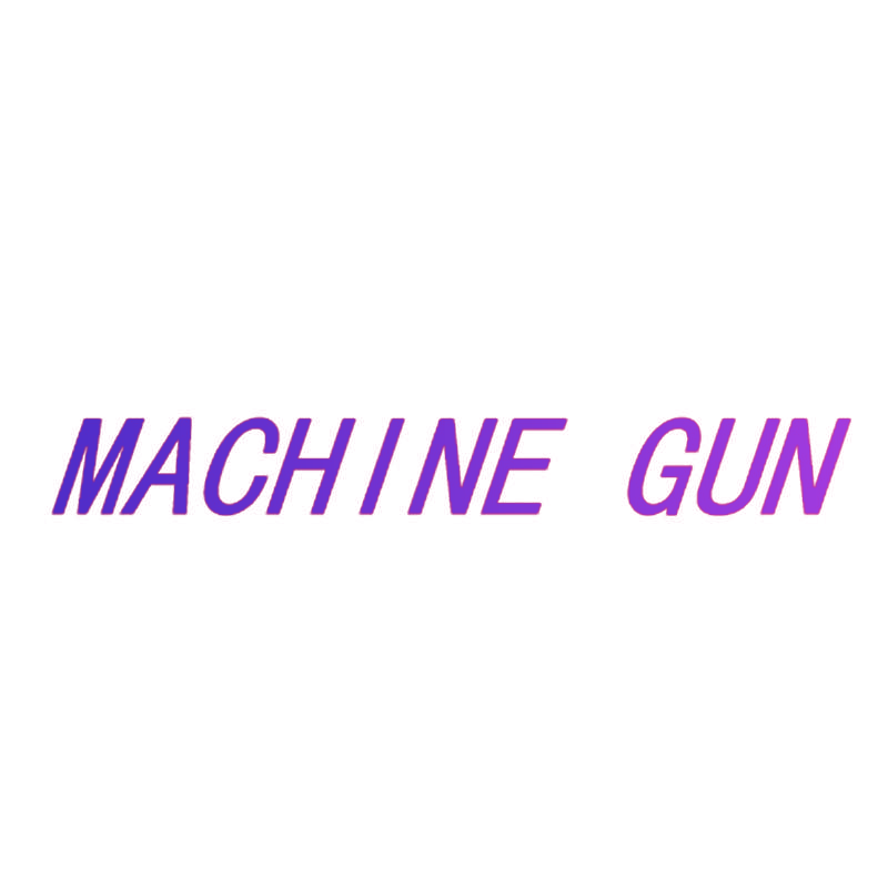 MACHINE GUN