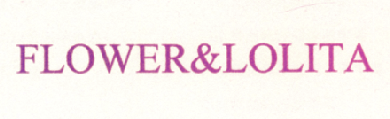 FLOWER&LOLITA
