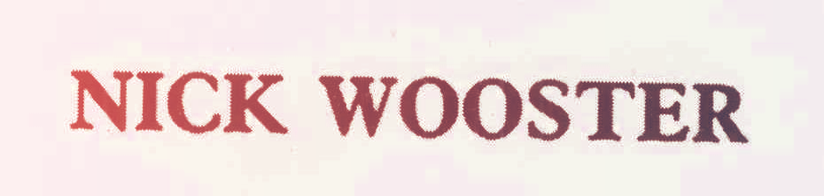 NICK WOOSTER