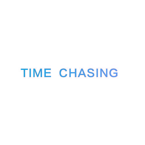 TIME CHASING