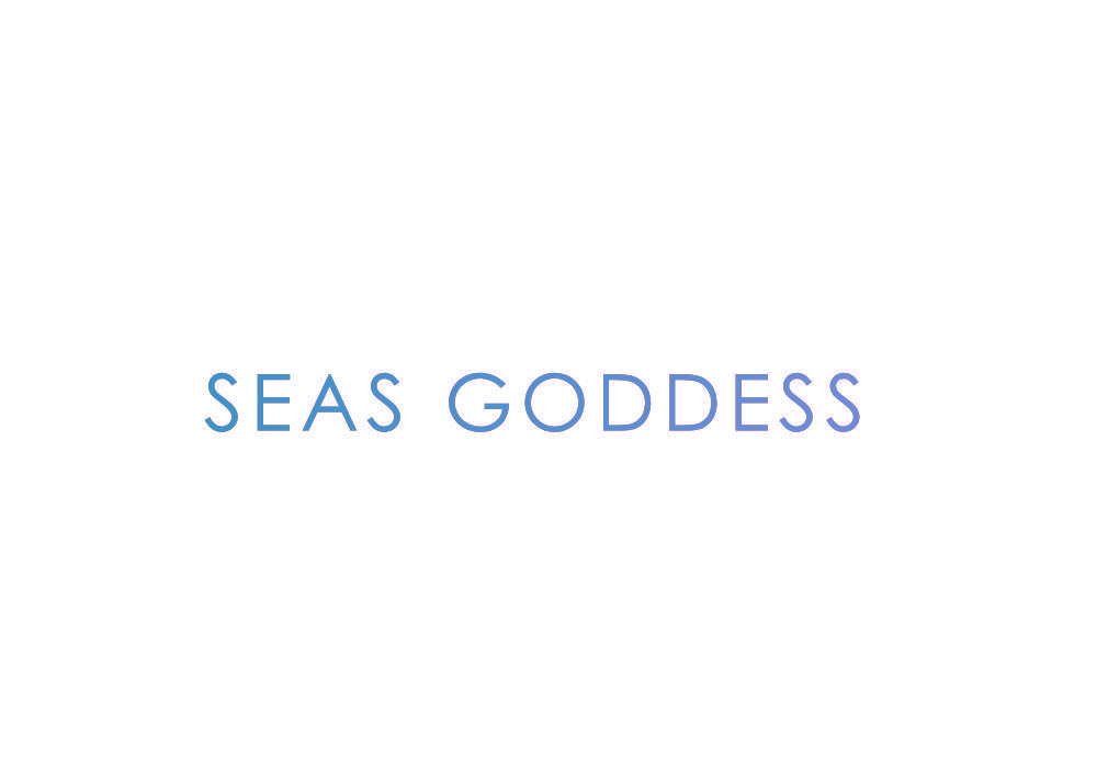 SEAS GODDESS