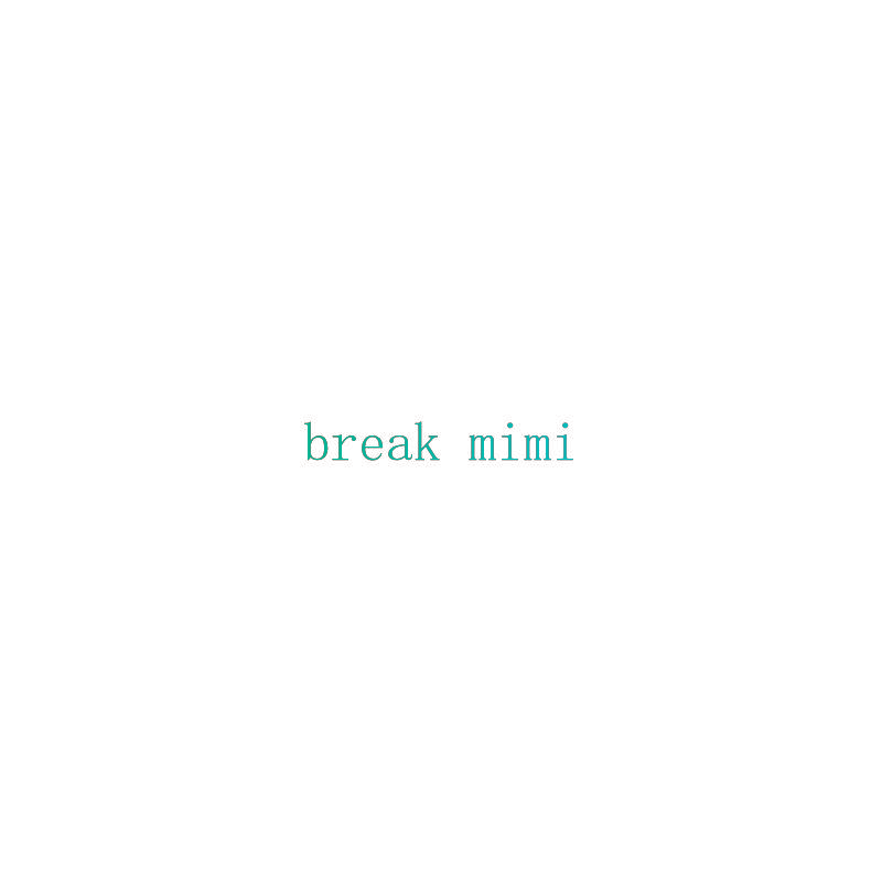 break mimi