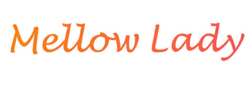 MELLOW LADY
