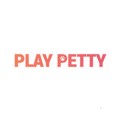 PLAY PETTY
