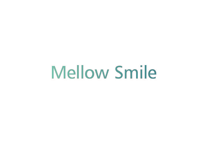 MELLOW SMILE