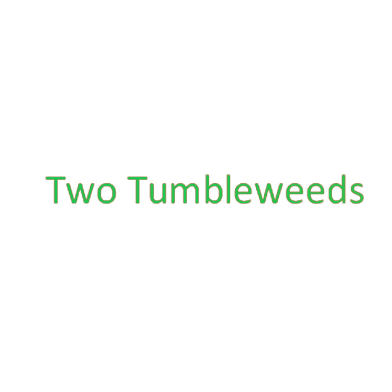 TWO TUMBLEWEEDS
