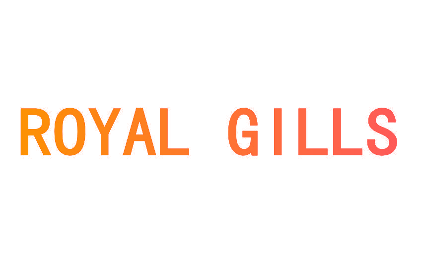 ROYAL GILLS