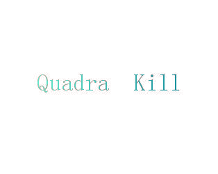 QUADRA KILL