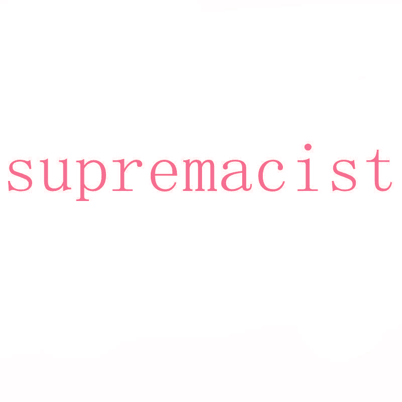 SUPREMACIST