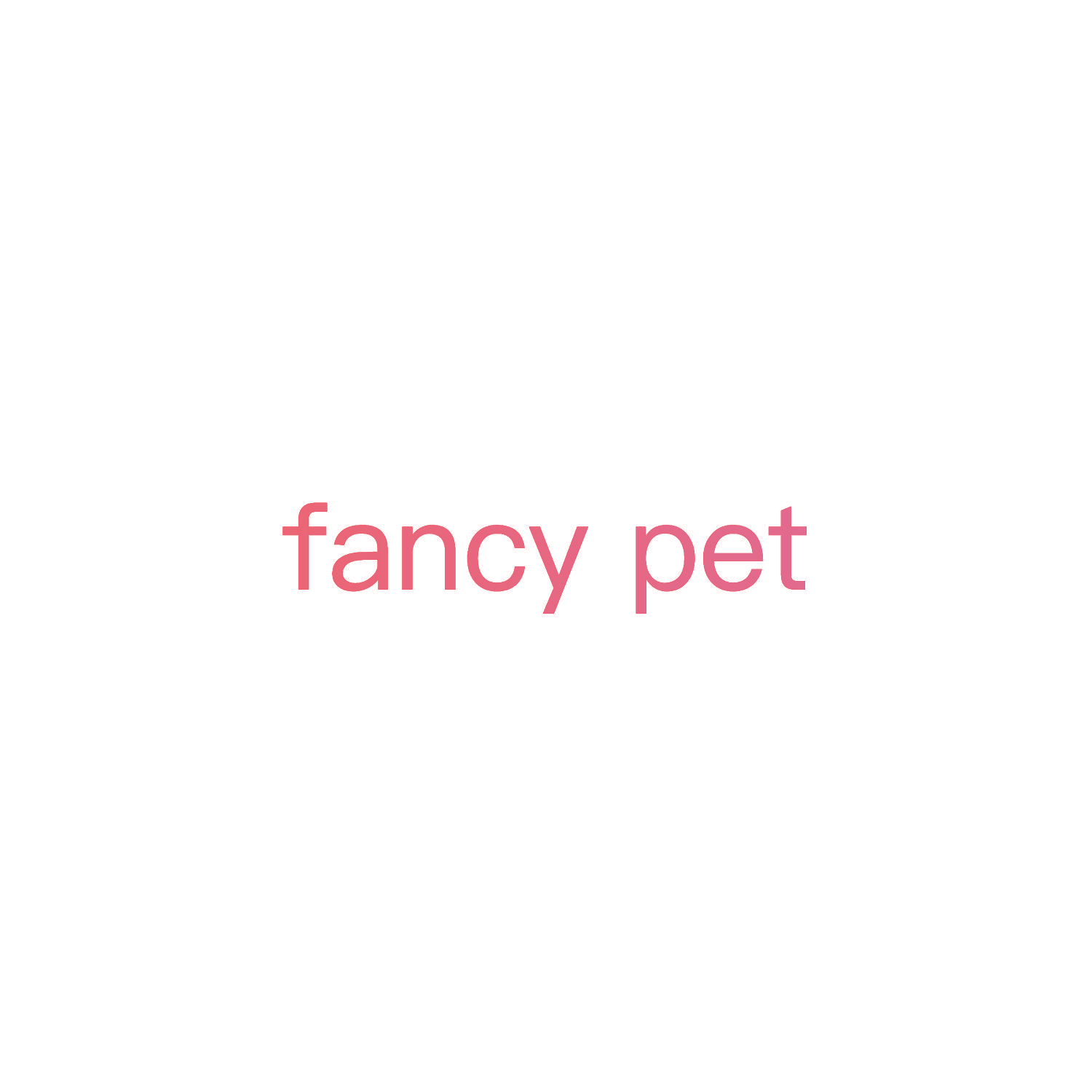 FANCY PET