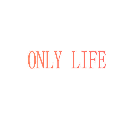 ONLY LIFE