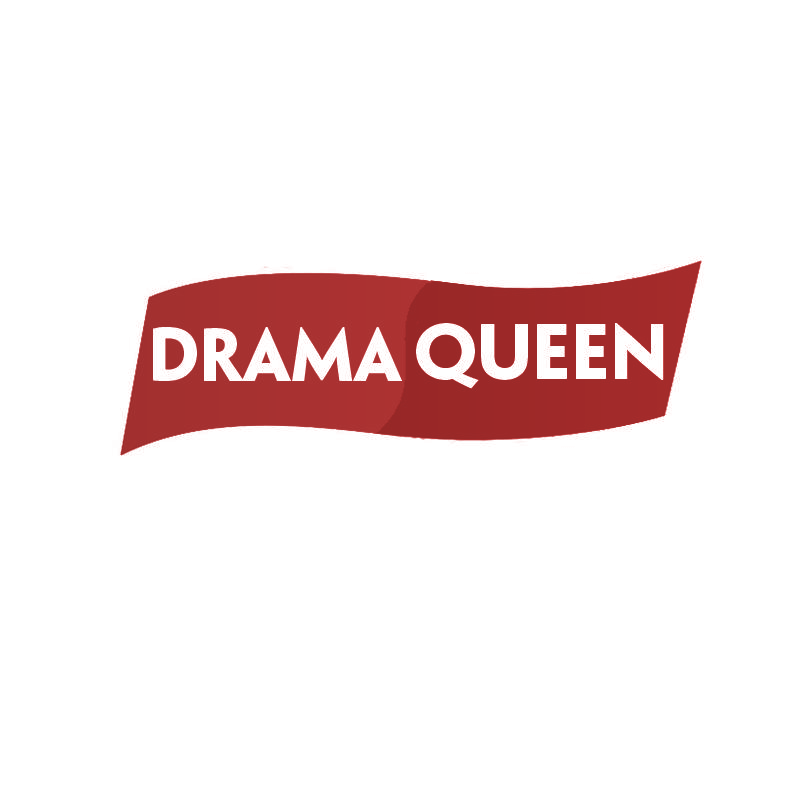 DRAMA QUEEN