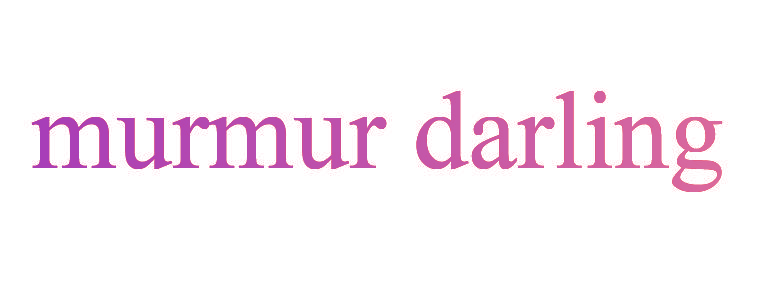 MURMUR DARLING