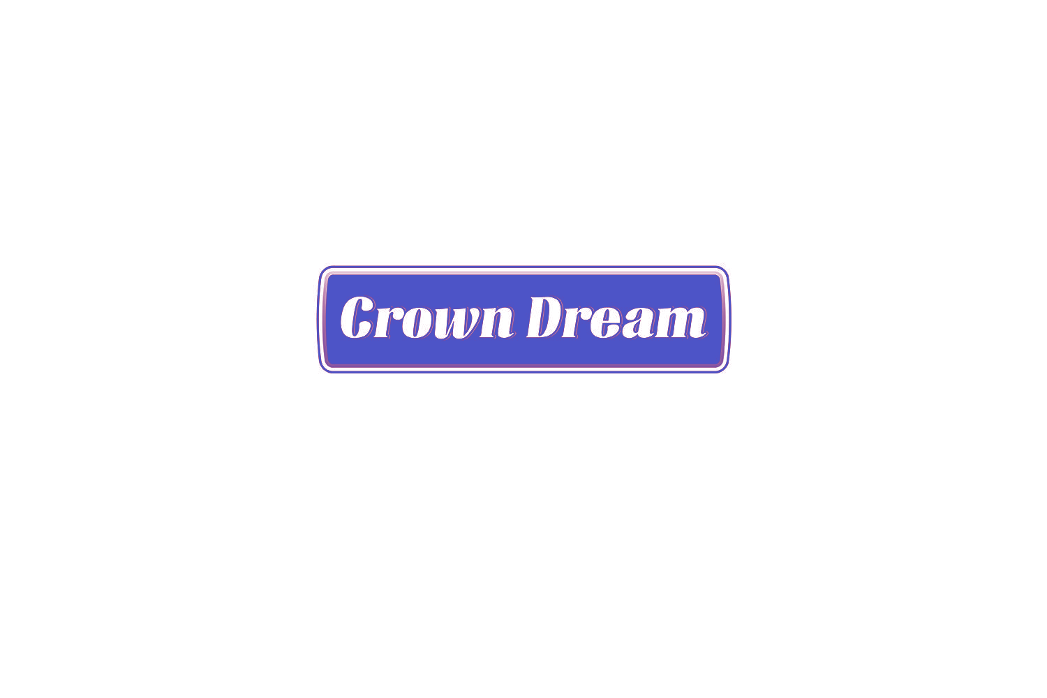 CROWN DREAM