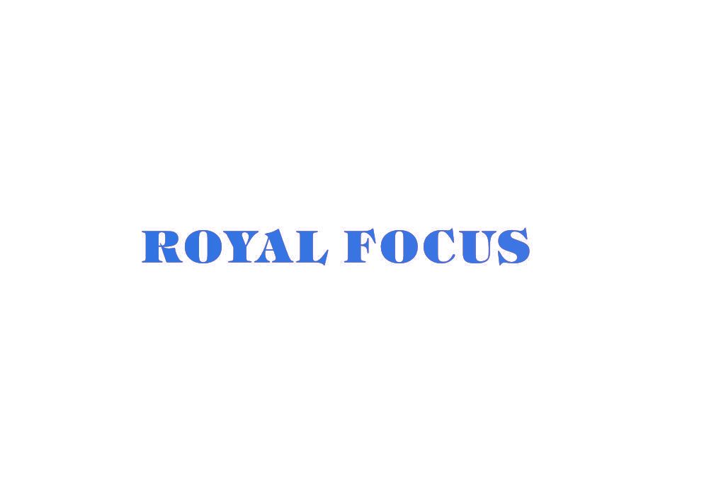 ROYAL FOCUS