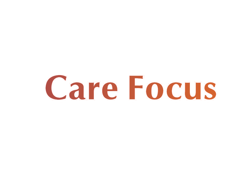 CARE FOCUS