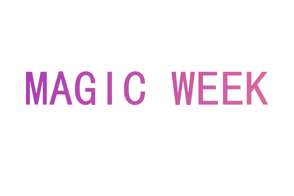 MAGIC WEEK