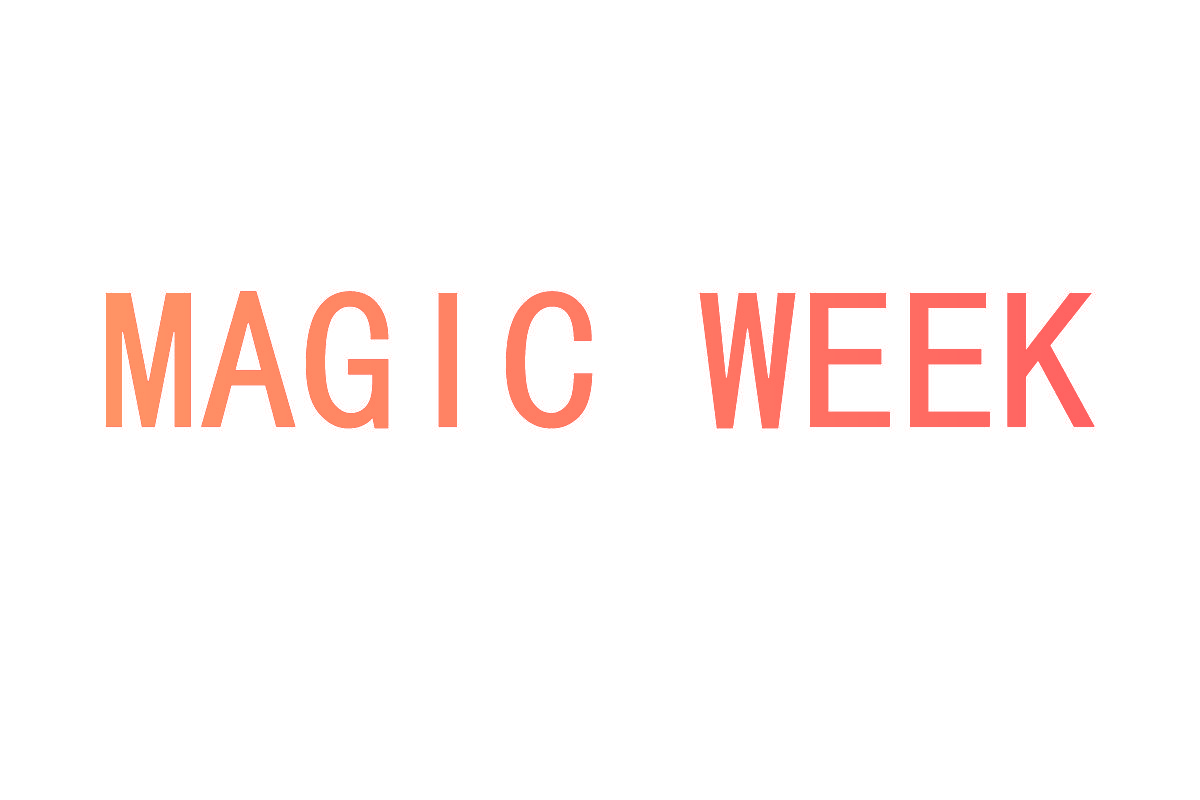 MAGIC WEEK