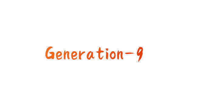 GENERATION-9
