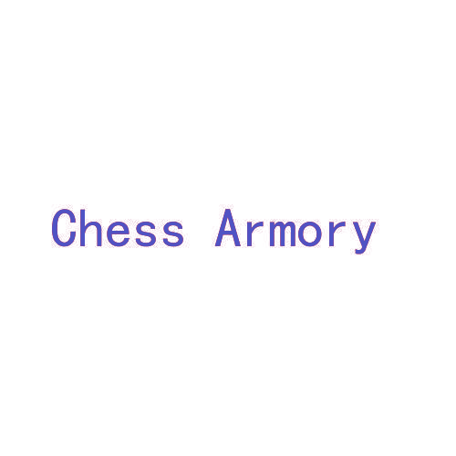 CHESS ARMORY