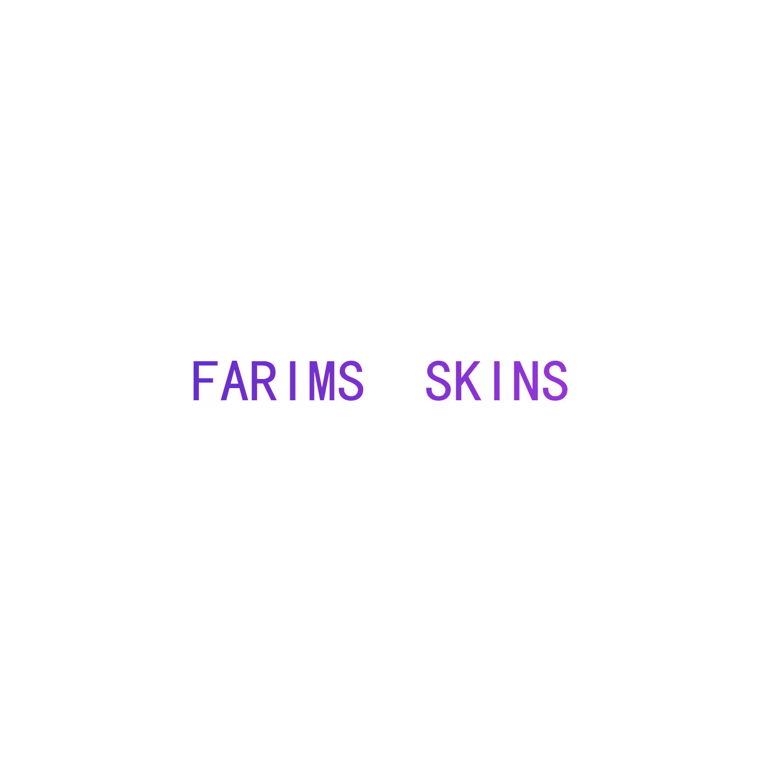 FARIMS SKINS