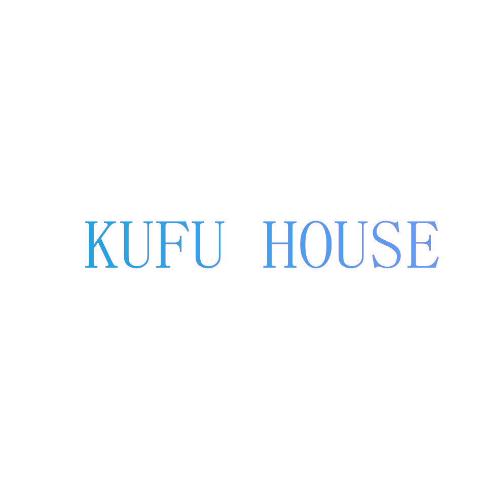 KUFU HOUSE