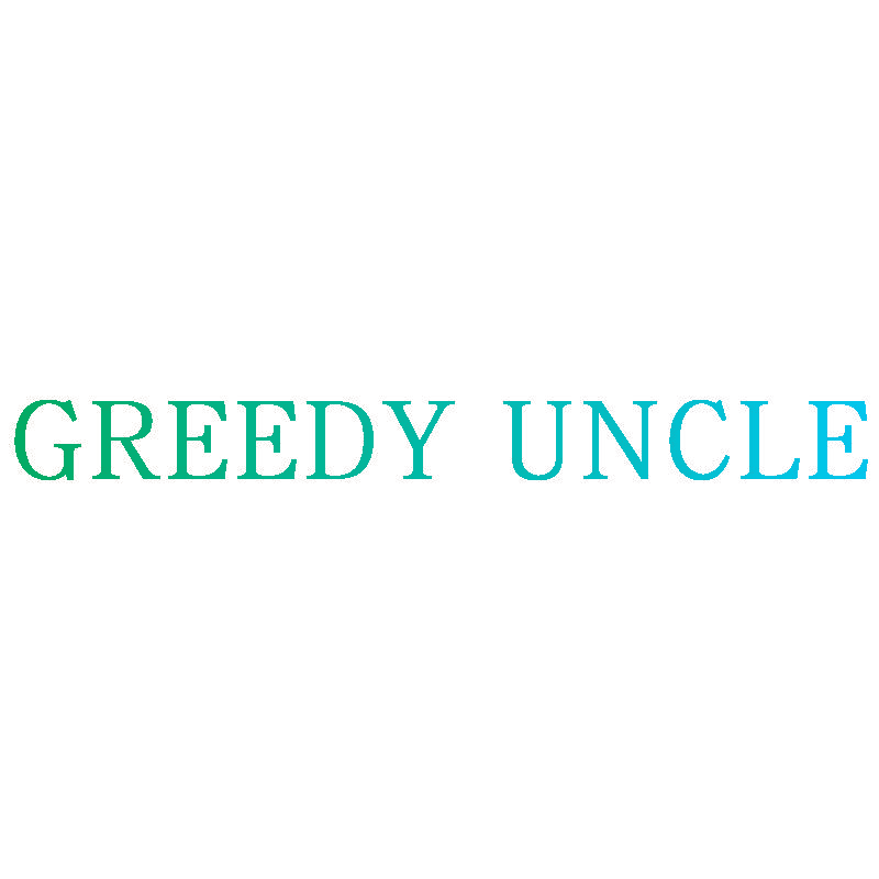 GREEDY UNCLE