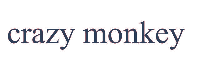 CRAZY MONKEY