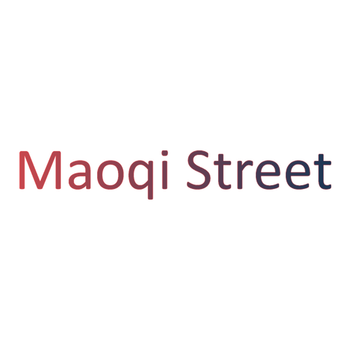 MAOQI STREET