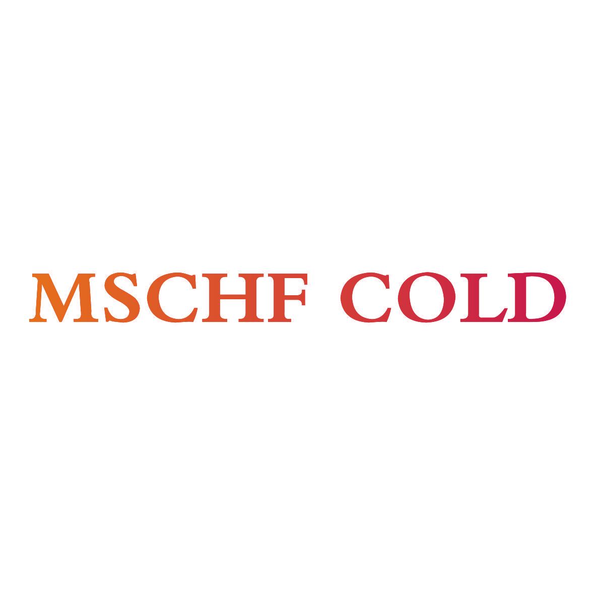 MSCHF COLD