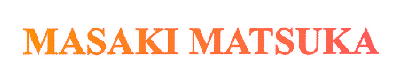 MASAKI MATSUKA